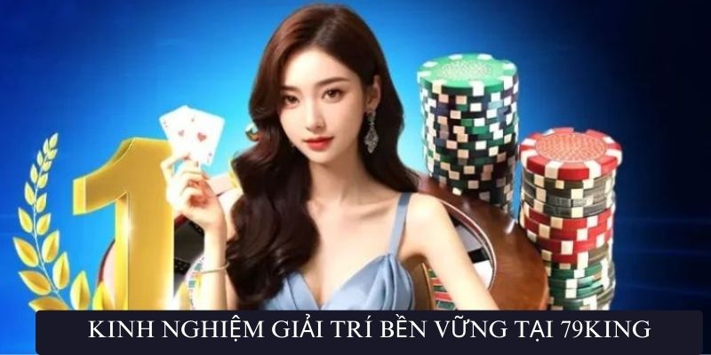 Lưu ý để có được trải nghiệm bền vững tại sân chơi