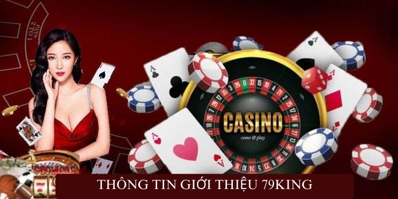 Thông tin giới thiệu 79King